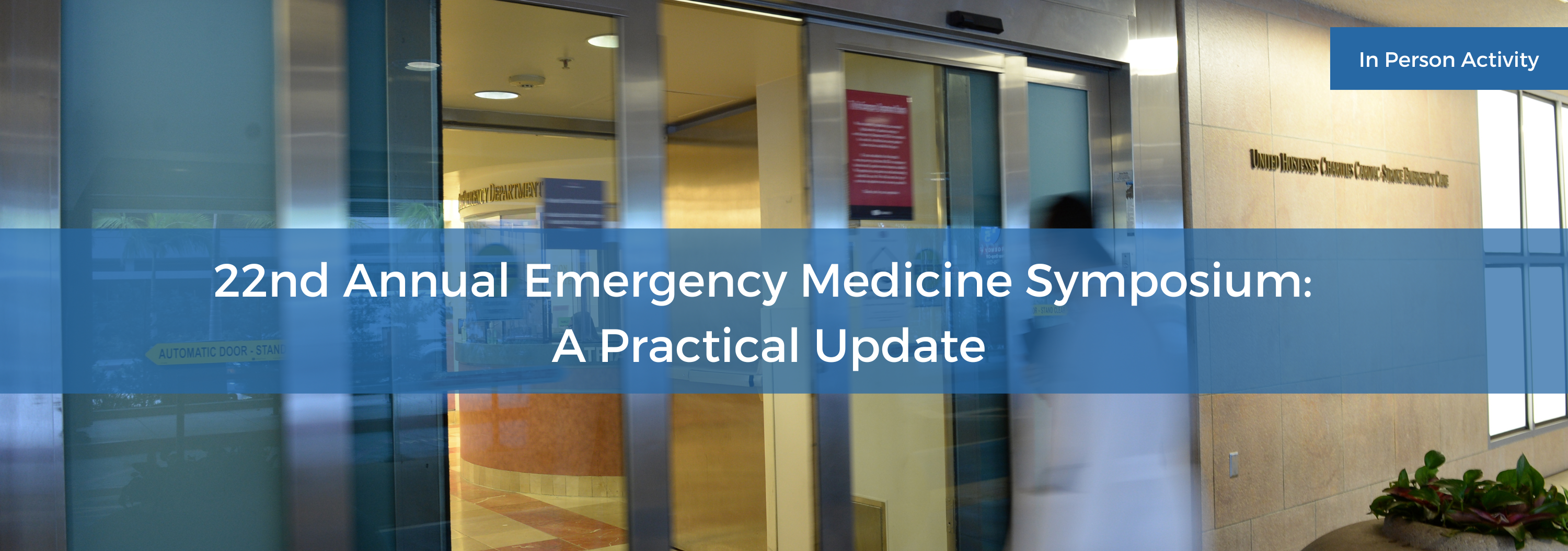 22nd Annual Emergency Medicine Symposium: A Practical Update Banner